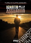 Ignoto assassino. Morte di un colpevole libro