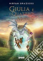 Giulia e i quattro mondi