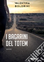 I bagarini del Totem libro