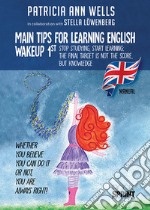 Main tips for learning english. Wakeup 1st libro