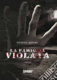 La famiglia violata libro