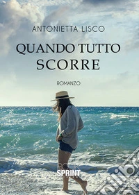 Quando tutto scorre libro