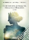 Corporeità-sessualità nella sua bellezza libro di Tozzi Angela Anna