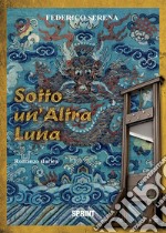 Sotto un'altra luna libro