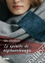 Lo spirito di sopravvivenza