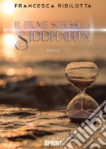 Il fiume scrisse a Siddharta libro