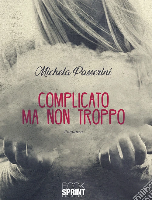 Complicato ma non troppo