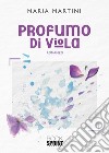 Profumo di viola libro