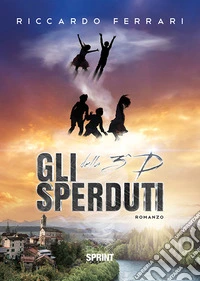 Gli sperduti della 3^D libro