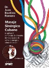 Masaje sinérgico cubano libro di Romero Juan Bautista