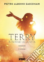 Terry ritorno alla vita. Vol. 2