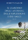 Il giardino degli aforismi, delle riflessioni e dei saggi libro di Zaoner Roberto