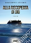 Alla riscoperta di Dio libro di Iovino Giuseppe