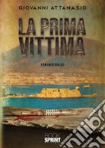 La prima vittima libro