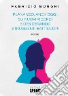 Planando, anch'oggi, su nuovi ricordi e desiderando struggenti batticuori libro di Borghi Fabrizio