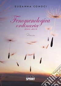 Fenomenologica ordinaria 2005-2019 libro