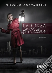La forza di Coline libro