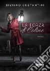 La forza di Coline libro