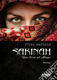 Sakinah. Una storia ad Aleppo libro