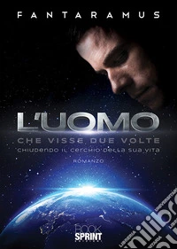L'uomo che visse due volte libro