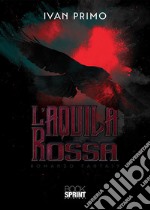 L'aquila rossa libro