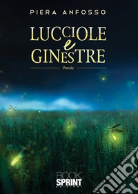 Lucciole e ginestre libro