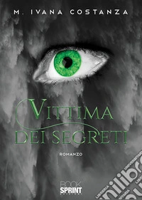 Vittima dei segreti libro