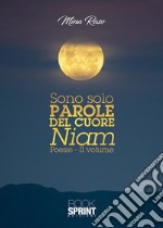 Sono solo parole del cuore. Niam. Vol. 2 libro