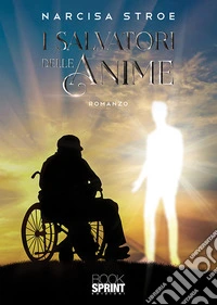 I salvatori delle anime libro