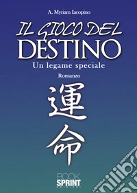 Il gioco del destino. Un legame speciale libro