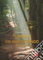 Cantos de Huexotzingo. Messico libro