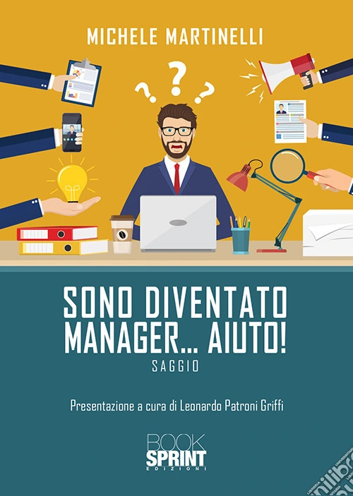 Sono diventato manager... aiuto!