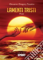 Lamenti tristi libro