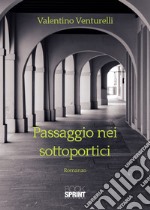 Passaggio nei sottoportici libro