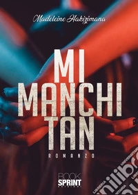 Mi manchi Tan libro