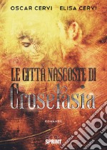 Le città nascoste di Croselasia libro