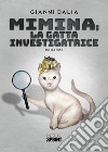 Mimina; la gatta investigatrice libro