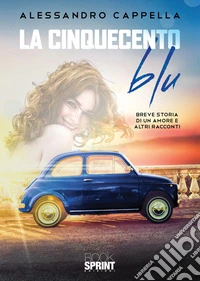 La Cinquecento blu
