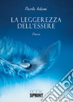 La leggerezza dell'essere libro