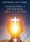 Disordine e apostasia nella chiesa libro