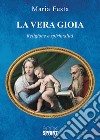 La vera gioia libro di Festa Maria