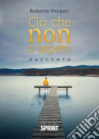 Ciò che non ti aspetti