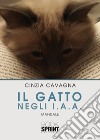 Il gatto negli I.A.A. libro