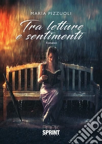 Tra letture e sentimenti