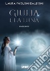 Giulia e la Luna libro