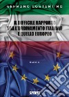 Il difficile rapporto tra l'ordinamento italiano e quello europeo libro di Costantino Gennaro