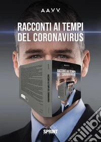 Racconti ai tempi del Coronavirus libro