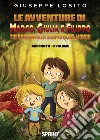 Le avventure di Marco, Giulia e Filippo. Tre bambini alla scoperta del mondo. Vol. 2 libro di Losito Giuseppe