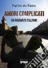 Amori complicati libro