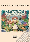 Matilda e le fragole d'oro libro